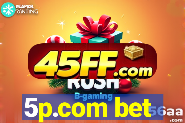 5p.com bet